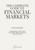 The Complete Guide to Financial Markets