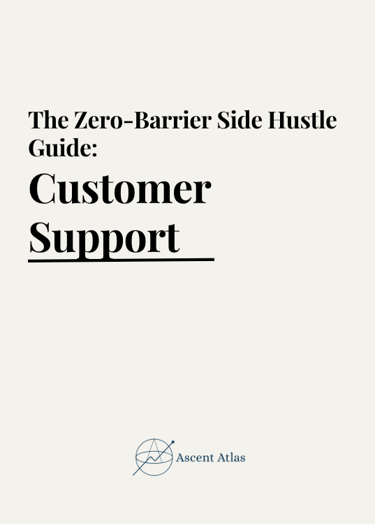 The Zero-Barrier Side Hustle Guide: Customer Support