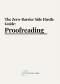 The Zero-Barrier Side Hustle Guide: Proofreading