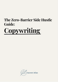 The Zero-Barrrier Side Hustle Guide: Copywriting