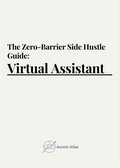 The Zero-Barrier Side Hustle Guide: Virtual Assistant